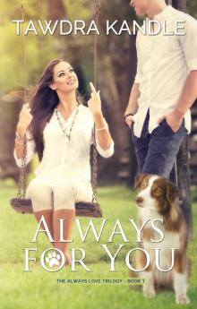 Always For You (Always Love Book 1) Read online