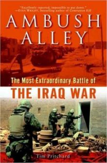 Ambush Alley: The Most Extraordinary Battle of the Iraq War Read online