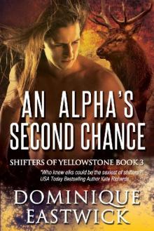 An Alpha’s Second Chance (Shifters of Yellowstone Book 3) Read online
