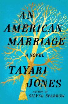 An American Marriage: A Novel Read online