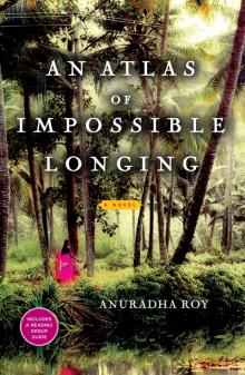 An Atlas of Impossible Longing Read online