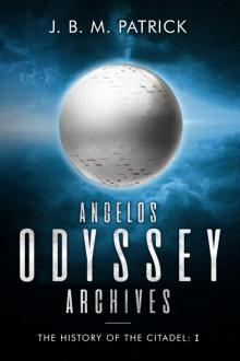 Angelos Odyssey Archives: The History of the Citadel: I Read online