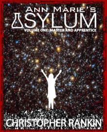 Ann Marie's Asylum (Master and Apprentice Book 1) Read online