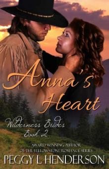 Anna's Heart (Wilderness Brides Book 2) Read online