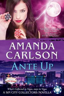 Ante Up: A Sin City Collectors Novella Read online