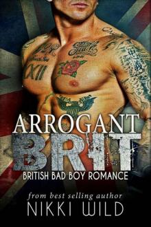 ARROGANT BRIT (A BRITISH BAD BOY ROMANCE)