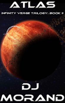 Atlas: Infinity Verge Trilogy: Book II Read online