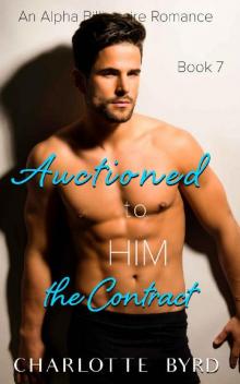Auctioned to Him 7: The Contract Read online
