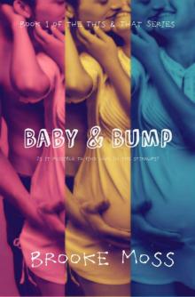 Baby & Bump (The This & That Series)