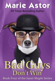 Bad Guys Don't Win (Janet Maple Series Book 4) Read online
