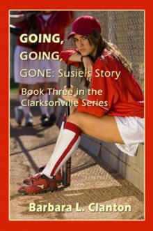 Barbara L. Clanton - Going, Going, Gone - Suzie's Story Read online