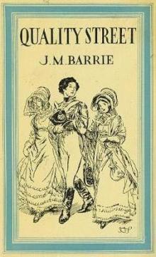 Barrie, J M - Quality Street Read online