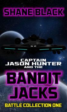 Battle Collection One (Bandit Jacks Battle Collections Book 1) Read online