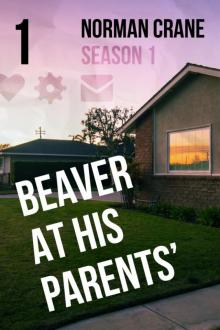 Beaver At His Parents' [1]
