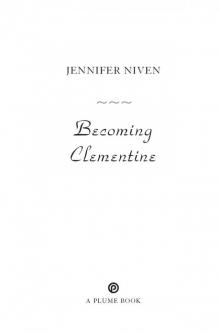 Becoming Clementine: A Novel Read online