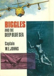 Biggles and the Deep Blue Sea Read online