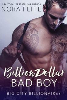 Billion Dollar Bad Boy (Big City Billionaires #1) Read online