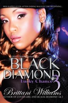 Black Diamond 3: Lucky Chance (Urban Books) Read online