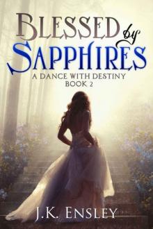 Blessed by Sapphires (A Dance with Destiny Book 2)