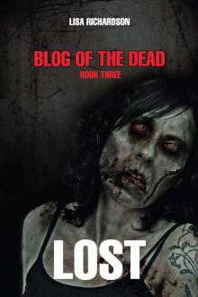 Blog of the Dead (Book 3): Lost Read online