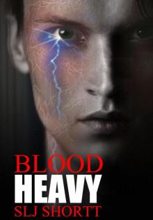 Blood Heavy (Blood Heavy Series) Read online