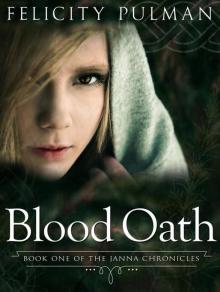 Blood Oath: The Janna Chronicles 1 Read online