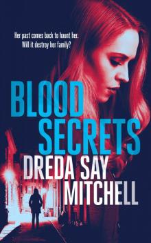 Blood Secrets_A gripping crime thriller with killer twists Read online