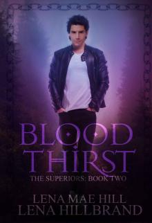 Blood Thirst: A New Adult Urban Fantasy Vampire Novel (The Superiors Book 2) Read online