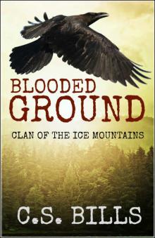 Blooded Ground (Clan of the Ice Mountains Book 2)