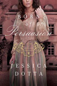 Born of Persuasion Read online