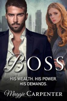 BOSS_His Wealth. His Power. His Demands.