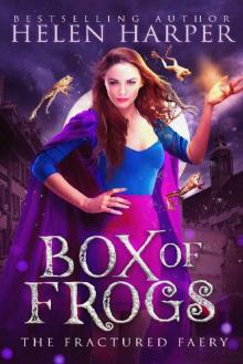 Box of Frogs (The Fractured Faery Book 1) Read online
