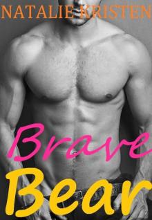 Brave Bear: BBW Bear Shifter Paranormal Romance (BRIDES fur BEARS Book 2) Read online