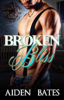 Broken Bliss: An Mpreg Romance (Hot Alaska Nights Book 2) Read online