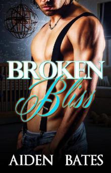 Broken Bliss: An Mpreg Romance (Hot Alaska Nights Book 2)