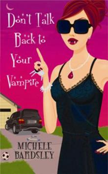 Broken Heart Town 2 - Don't Talk Back to Your Vampire Read online