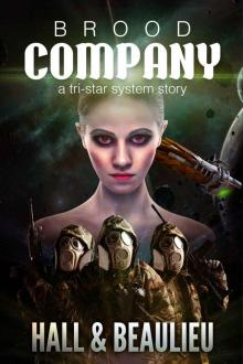 Brood Company: A Tri-Star System Story Read online