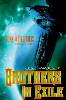 Brothers in Exile_Sons of the Starfarers Read online