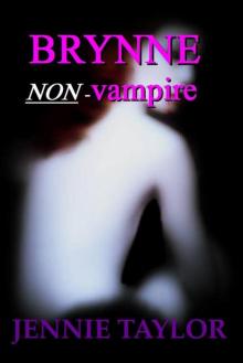 Brynne, Non-Vampire (The Non-Vampire Series) Read online