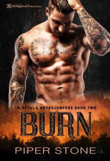 Burn (Missoula Smokejumpers Book 2) Read online