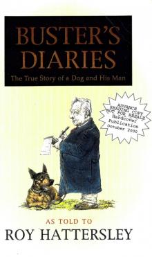 Buster's Diaries: The True Story of a Dog and His Man Read online