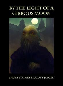 By the Light of a Gibbous Moon Read online