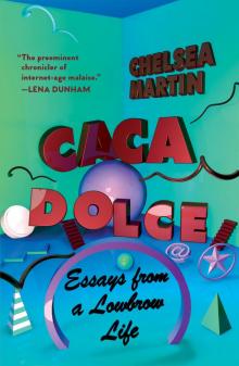 Caca Dolce Read online