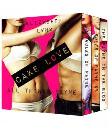 Cake Love: All Things Payne Read online