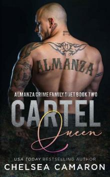 Cartel Queen (Almanza Crime Family Duet Book 2) Read online