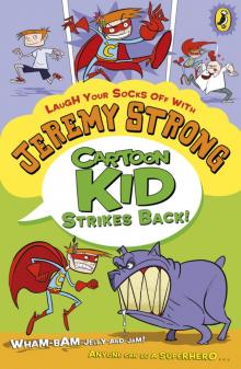 Cartoon Kid Strikes Back! Read online
