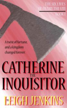 Catherine the Inquisitor Read online