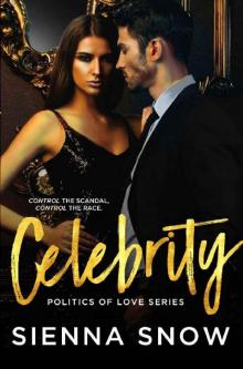 Celebrity (Politics of Love Book 1) Read online