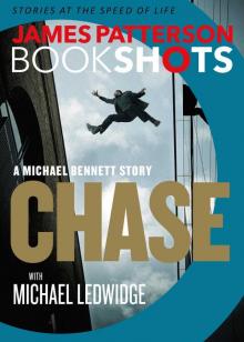 Chase_A BookShot_A Michael Bennett Story Read online