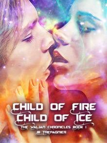 Child of Fire, Child of Ice-A Sci-fi Romance Series (The Waljan Chronicles Book 1) Read online